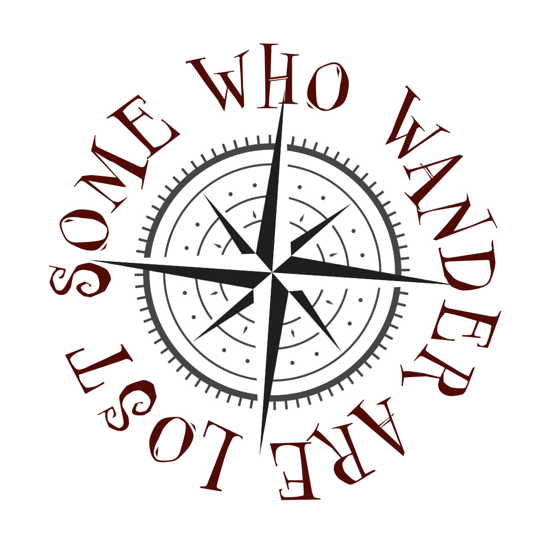 Compass rose slightly off center with the words 'Some who wander are lost'.