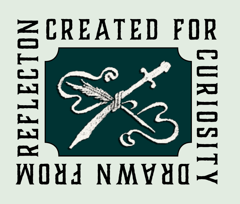 Logo with a sword and pen crossed, surrounded by text that says "Created for Curiosity, Drawn from Reflection." on a light green background.